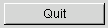 Quit button